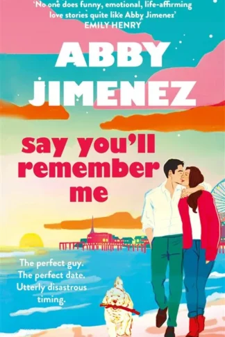 Say You'll Remember Me 1: Say You'll Remember Me