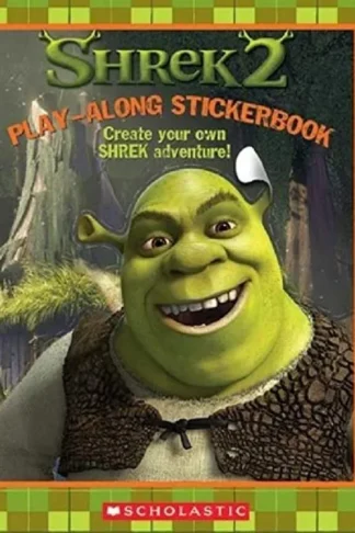 Shrek 2 A Play-Along Stickerbo
