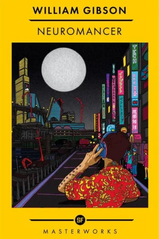 Sprawl 1: Neuromancer (SF Masterworks)