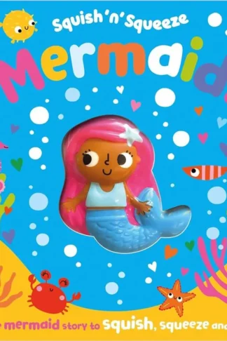 Squish 'N' Squeeze: Mermaid!