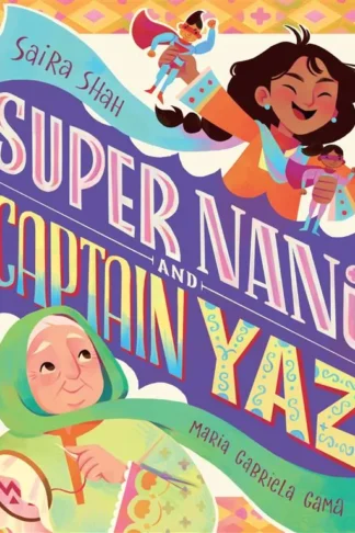 Super Nani and Captain Yaz