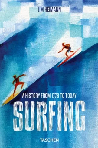 Surfing: A History From 1778 to Today