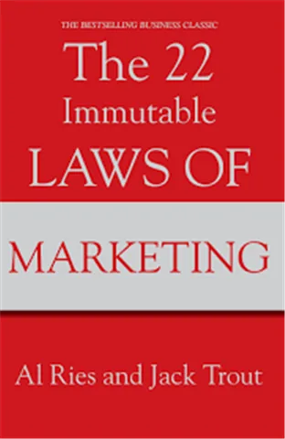 The 22 Immutable Laws of Marketing