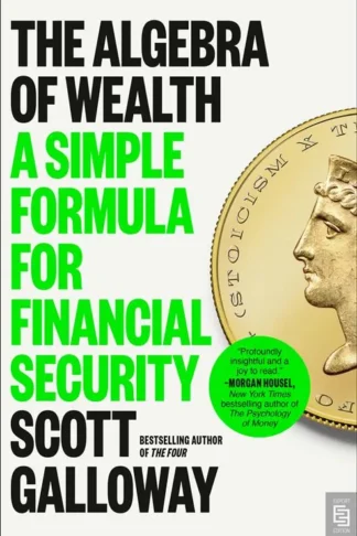 The Algebra of Wealth: A Simple Formula for Financial Security