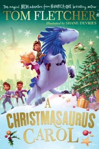 The Christmasaurus 4: A Christmasaurus Carol