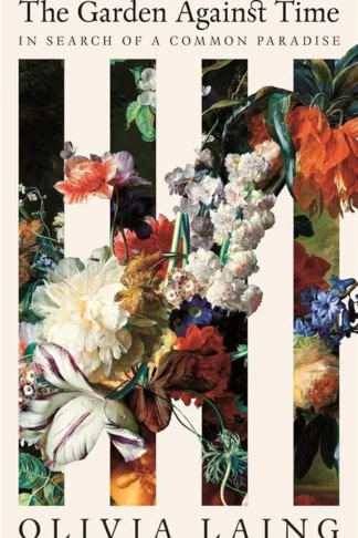 The Garden Against Time