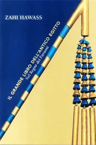 The Great Book of Ancient Egypt: Italian Edition