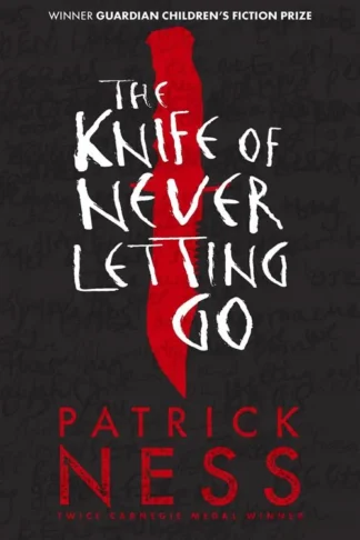 The Knife of Never Letting Go