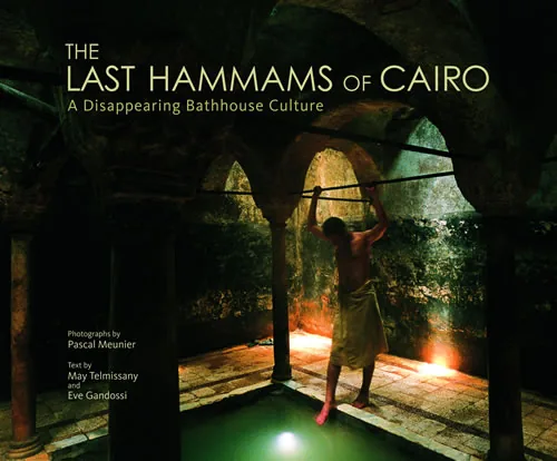 The Last Hammams of Cairo