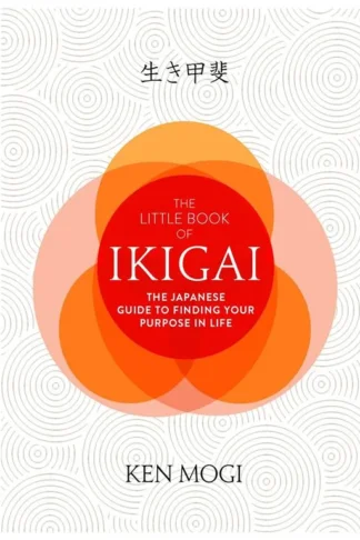 The Little Book of Ikigai