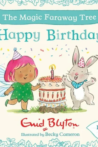 The Magic Faraway Tree: 1: Happy Birthday