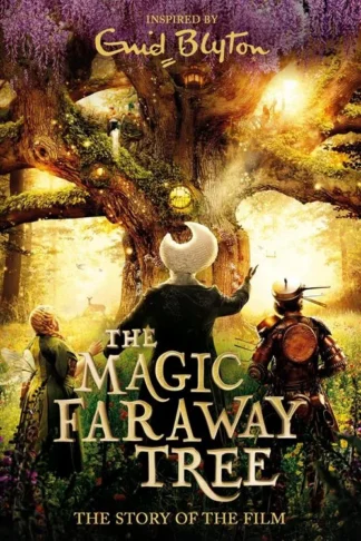 The Magic Faraway Tree: The Story of the Film