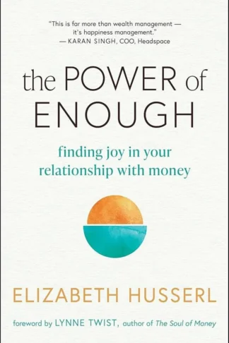 The Power of Enough: Finding Joy in Your Relationship with M