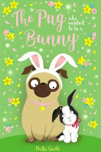 The Pug who wanted to be a Bunny