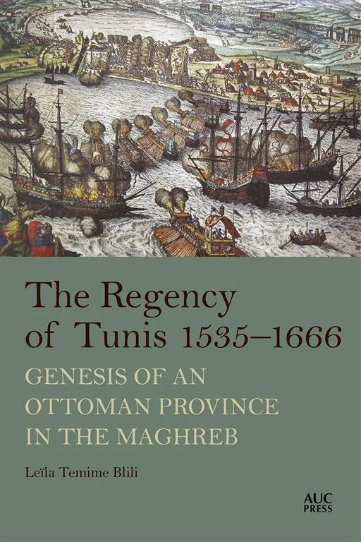 The Regency of Tunis 1535 1666
