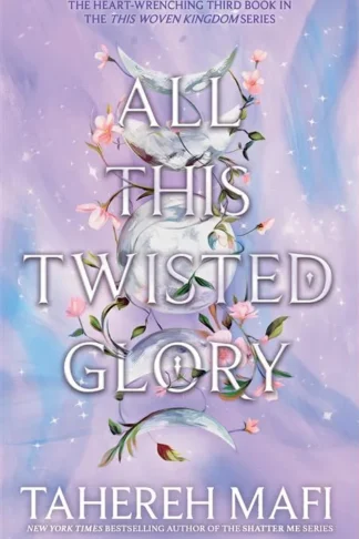 This Woven Kingdom 3: All This Twisted Glory
