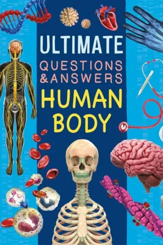 Ultimate Questions & Answers: Human Body