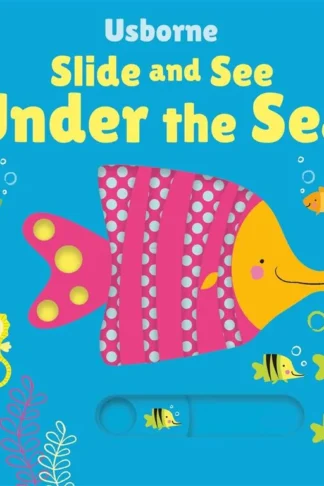 Usborne Slide and See: Under the Sea