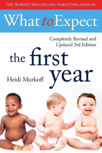 What To Expect The 1st Year (3rd Edition)