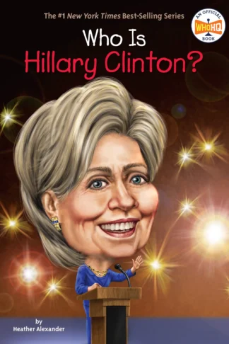 Who Is Hillary Clinton?