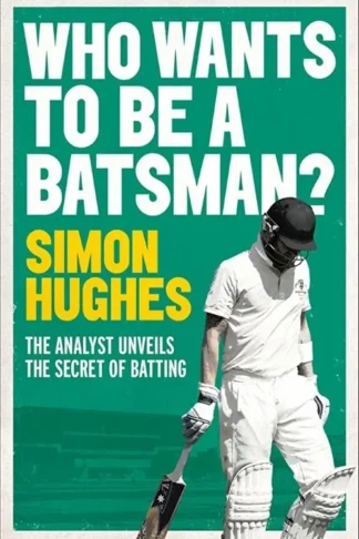 Who Wants to be a Batsman?