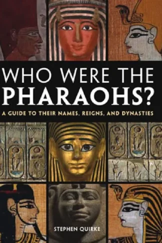Who Were the Pharaohs?