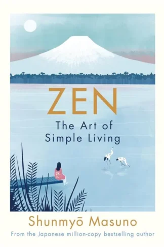 Zen: The Art of Simple Living
